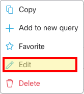 Edit Query on Custom Query Action Menu